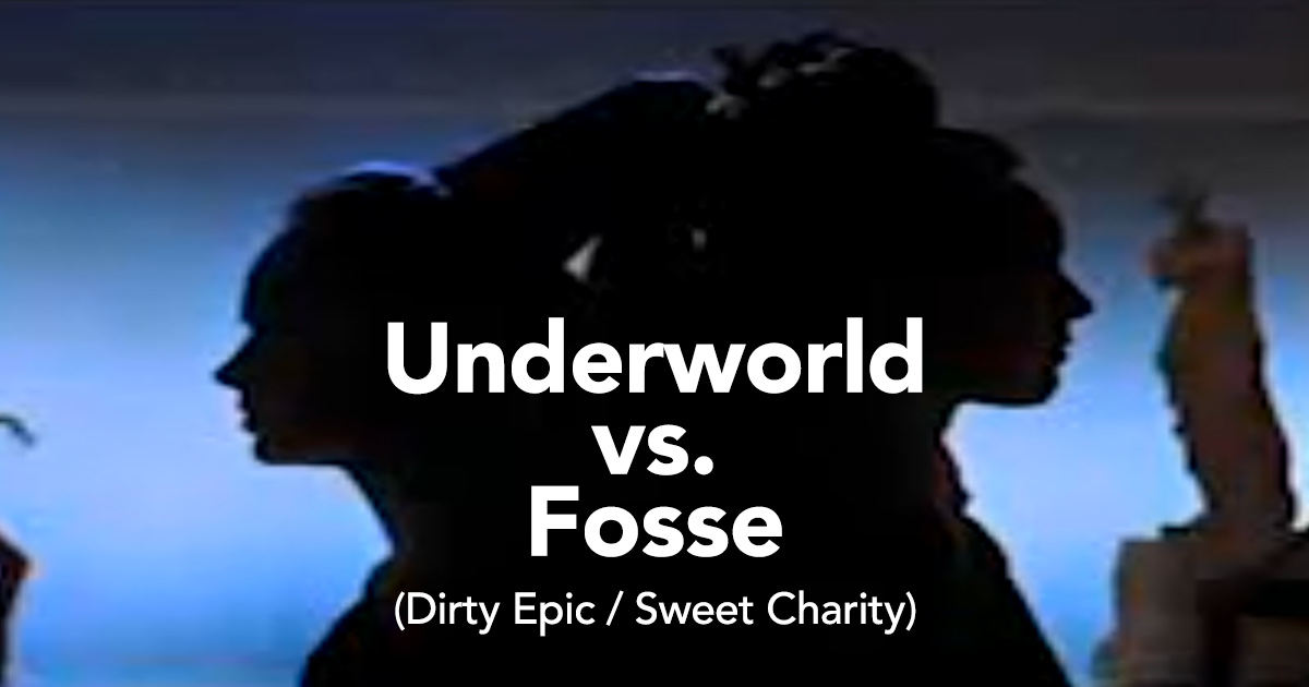 Two women with high pony tail hair stand back to back in head and shoulders silhouette against a sky blue background. The text reads 'Underworld versus Fosse (Dirty Epic/Sweet Charity)'.